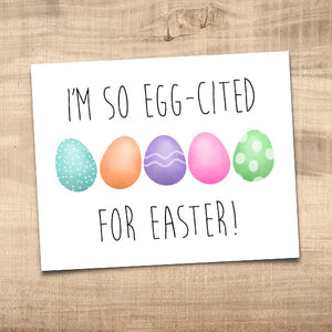 I'm So Egg-Cited For Easter - Print At Home Wall Art