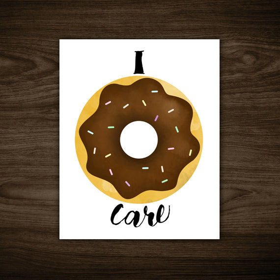 I Donut Care - Print At Home Wall Art