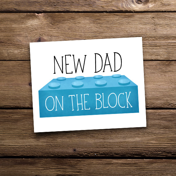 New Dad On The Block - Print At Home Wall Art