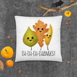 Ch-Ch-Ch-Changes (Autumn Leaves) - Pillow
