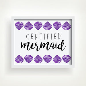 Certified Mermaid - Ready To Ship 8x10" Print