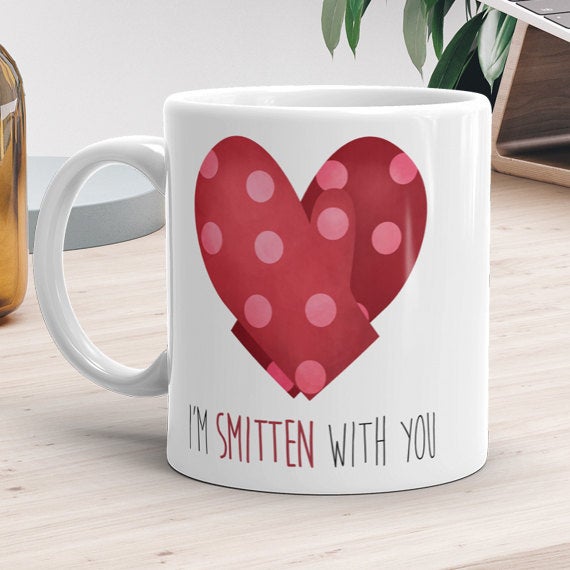 I'm Smitten With You (Mittens) - Mug