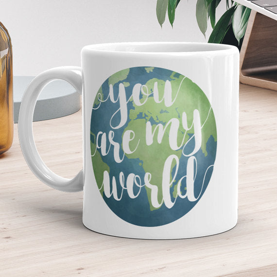 You Are My World - Mug