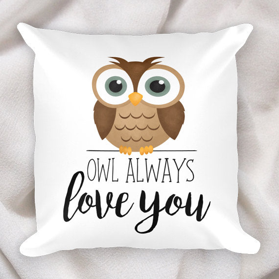Owl Always Love You - Pillow