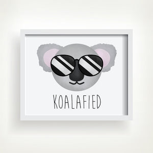 Koalaified - Ready To Ship 8x10" Print