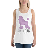 What The Fluff (Poodle) - Tank Top