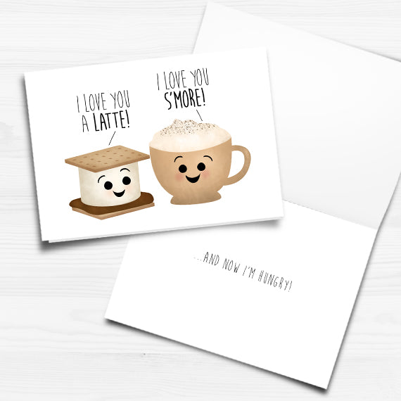 I Love You A Latte! I Love You S'more - Print At Home Card