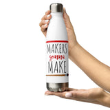 Makers Gonna Make - Water Bottle
