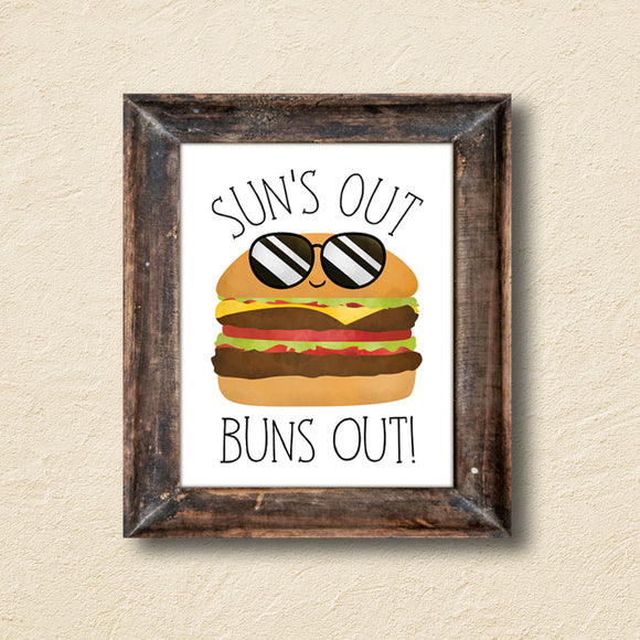 Sun's Out Buns Out - Ready To Ship 8x10