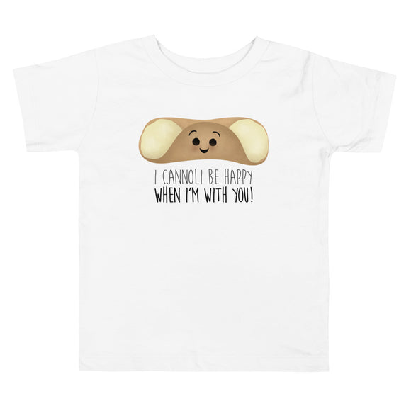 I Cannoli Be Happy When I'm With You - Kids Tee