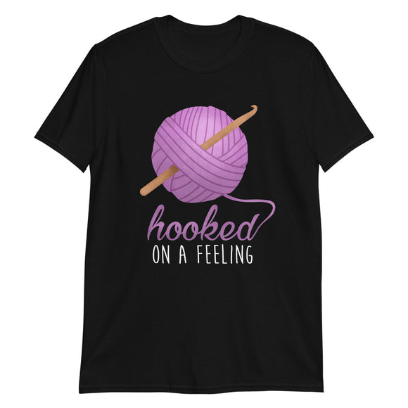 Hooked On A Feeling (Crochet) - T-Shirt