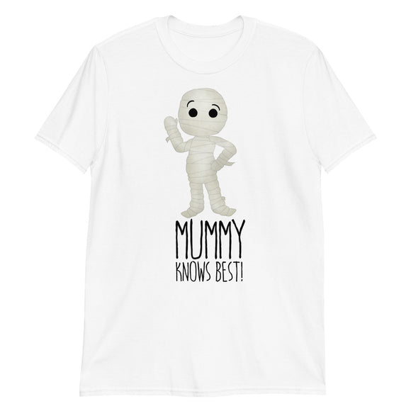 Mummy Knows Best - T-Shirt