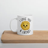 I Love You A Latke - Mug