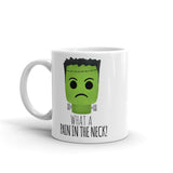 What A Pain In The Neck (Frankenstein) - Mug
