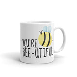 You're Bee-utiful - Mug