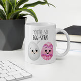 You're So Egg-stra (Easter Eggs) - Mug