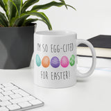 I'm So Eggcited For Easter - Mug