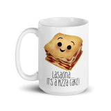 Lasagna It's A Pizza Cake - Mug
