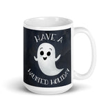 Have A Haunted Holiday - Mug