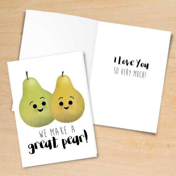 We Make A Great Pear - Print At Home Card
