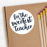 For The Sweetest Teacher (Text) - Stickers