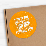 This Is The Package You Are Looking For - Stickers