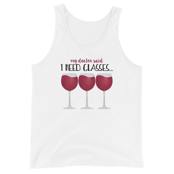 My Doctor Said I Need Glasses (Wine) - Tank Top