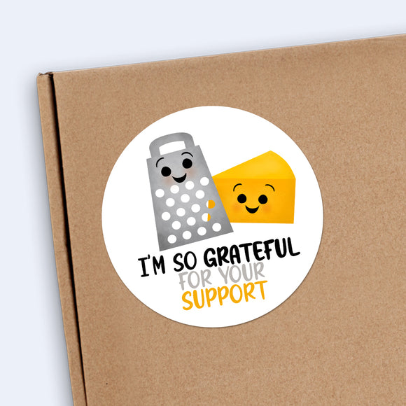 I'm So Grateful For Your Support (Cheese Grater) - Stickers