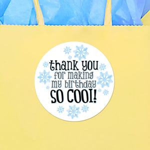 Thank You For Making My Birthday So Cool (Snowflakes) - Stickers