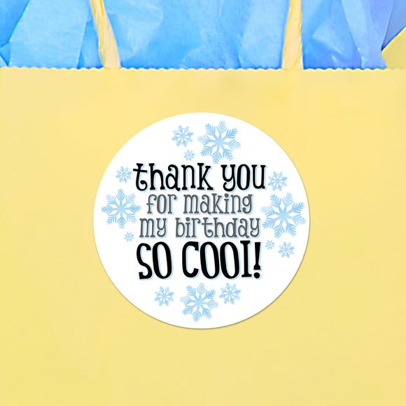 Thank You For Making My Birthday So Cool (Snowflakes) - Stickers