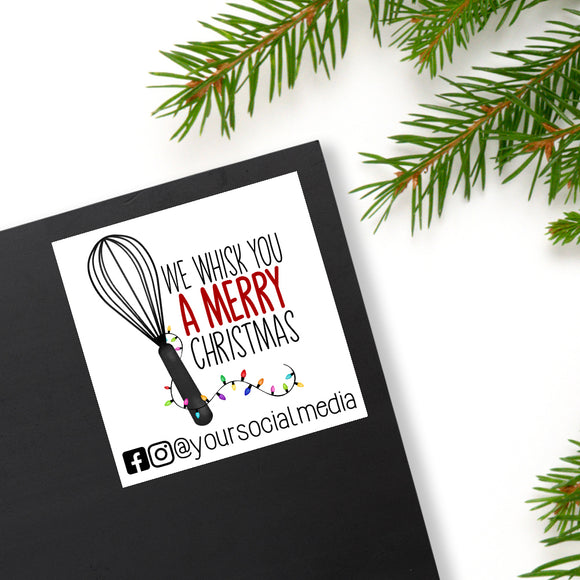 We Whisk You A Merry Christmas (Your Social Media) - Custom Stickers