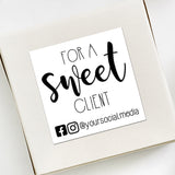 For A Sweet Client (Your Social Media) - Custom Stickers