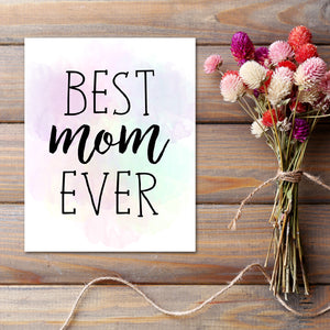 Best Mom Ever - Print At Home Wall Art