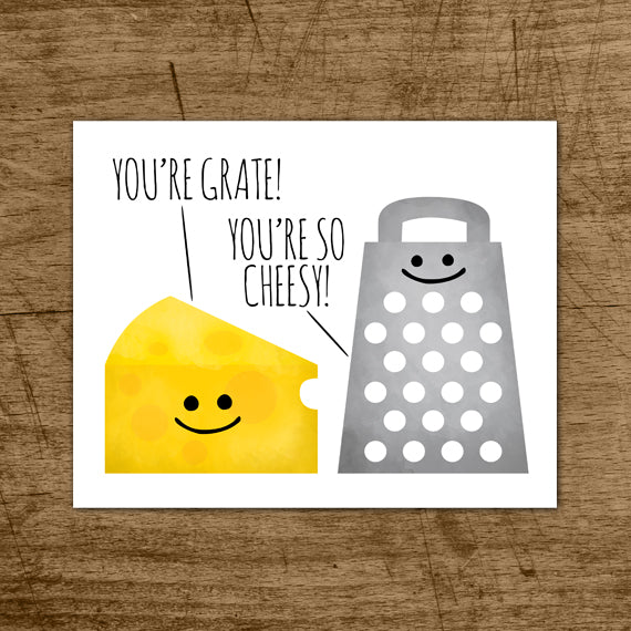 You're Grate! You're So Cheesy - Print At Home Wall Art