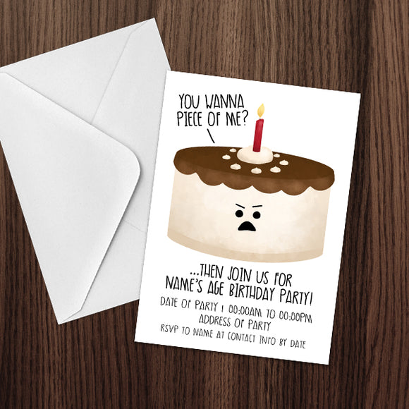 You Wanna Piece Of Me (Birthday) - Custom Text Print At Home Invite