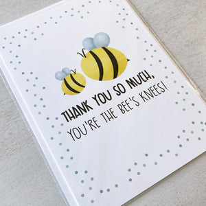 Thank You So Much, You're The Bee's Knees - Ready To Ship Card