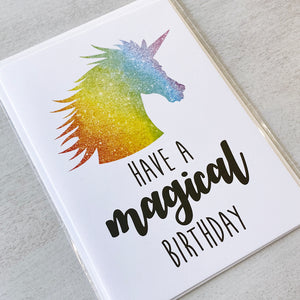 Have A Magical Birthday (Rainbow Unicorn) - Ready To Ship Card