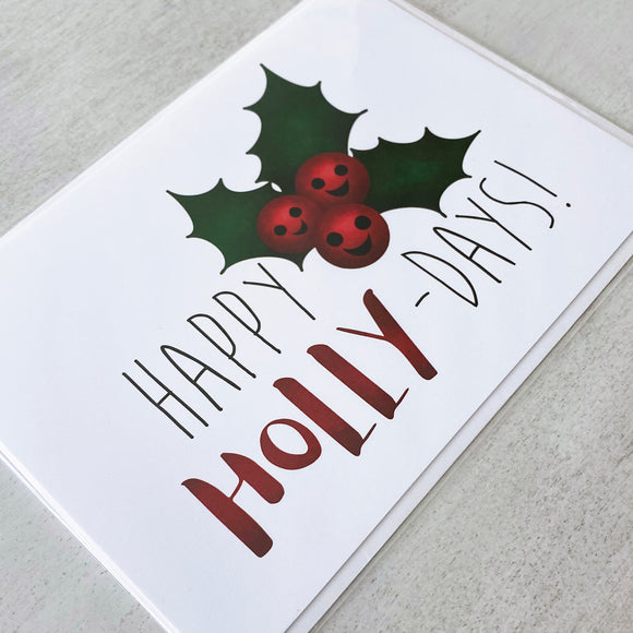 Happy Holly-days - Ready To Ship Card