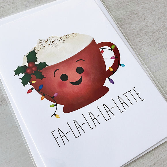 Fa-la-la-la-latte - Ready To Ship Card