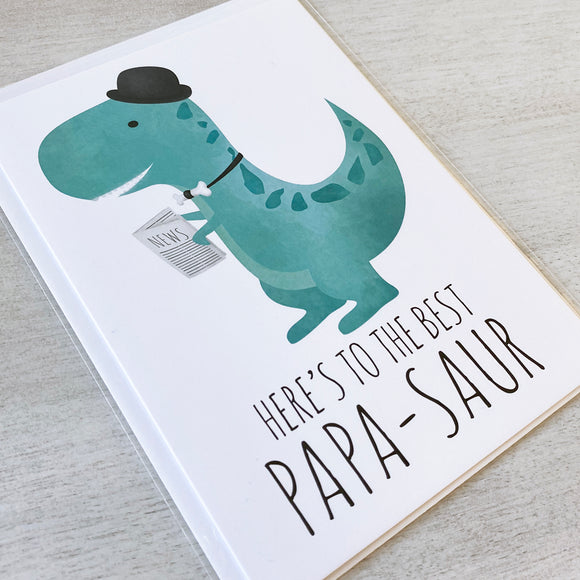 Here's To The Best Papa-saur - Ready To Ship Card