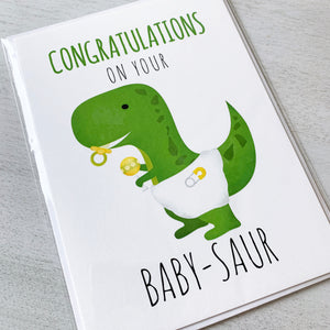 Congratulations On Your Baby-Saur - Ready To Ship Card