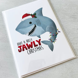 Have A Holly Jawly Christmas (Shark) - Ready To Ship Card