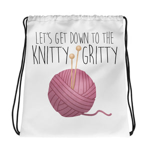 Let's Get Down To The Knitty Gritty - Drawstring Bag