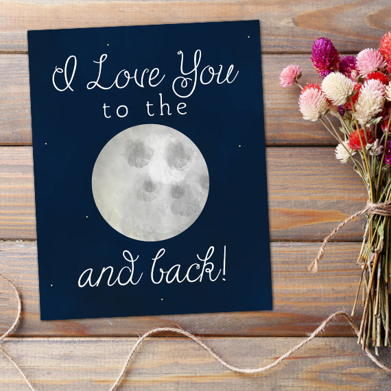 I Love You To The Moon And Back - Print At Home Wall Art