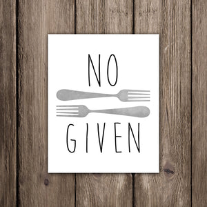 No Forks Given - Print At Home Wall Art