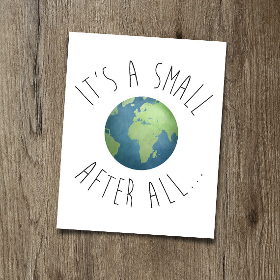 It's A Small World After All - Print At Home Wall Art