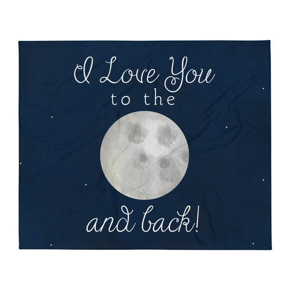 I Love You To The Moon And Back - Throw Blanket
