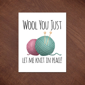 Wool You Just Let Me Knit In Peace - Print At Home Wall Art