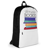 Sorry My Weekend Is Booked - Backpack