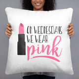 On Wednesdays We Wear Pink - Pillow